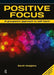 Positive Focus: A Groupwork Approach to Self-Harm by Sarah Hodgkins