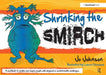 Shrinking the Smirch: A Practical Approach to Living with Long Term Health Conditions by Jo Johnson