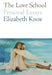 The Love School: Personal Essays by Elizabeth Knox