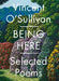 Being Here by Vincent, Comp O'Sullivan
