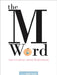 The M Word: Conversations about Motherhood by Kerry Clare