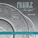 Fragile and Fanciful: The Story of Nova Scotia Glass by Deborah Trask