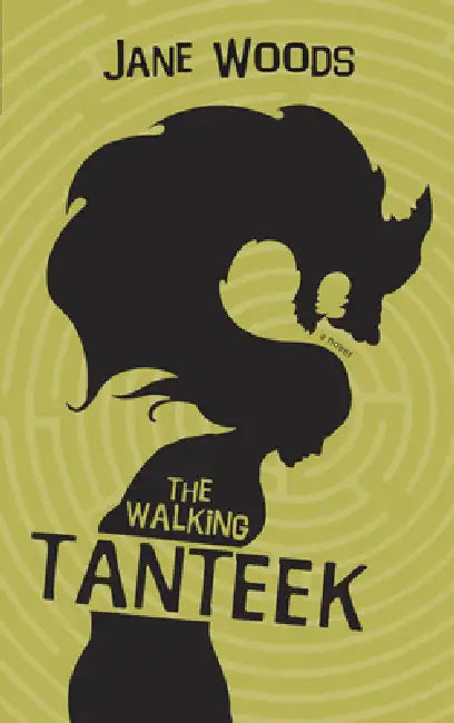 The Walking Tanteek by Jane Woods