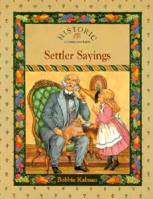 Settler Sayings by Bobbie Kalman