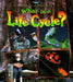 What Is a Life Cycle? by Bobbie Kalman
