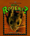 What Is a Rodent? by Bobbie Kalman, Jacqueline Langille