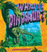 What Is a Dinosaur? by Niki Walker