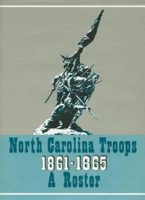 North Carolina Troops, 1861-1865: A Roster, Volume 2: Cavalry by Louis H. Manarin