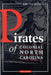 The Pirates of Colonial North Carolina by Hugh F. Rankin