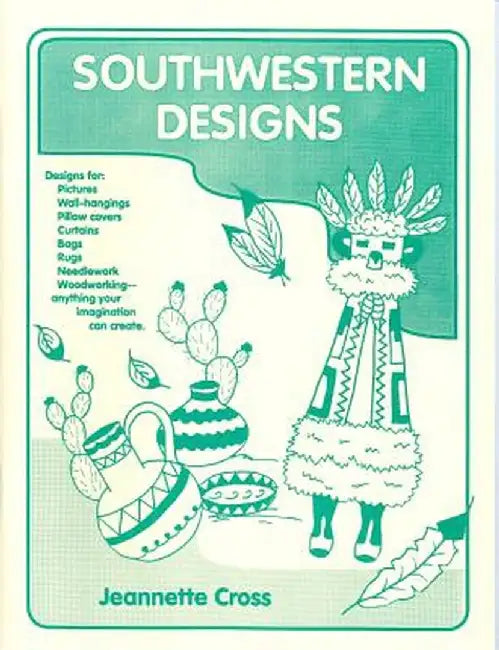 Southwestern Designs by Jeanette Cross