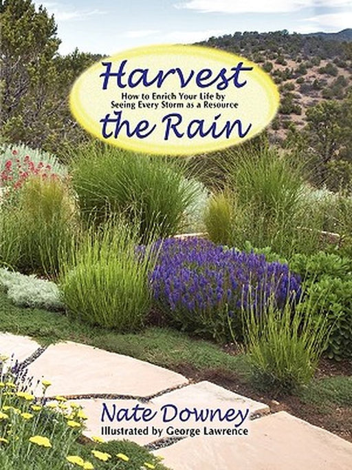Harvest the Rain by Nate Downey