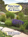 Harvest the Rain by Nate Downey