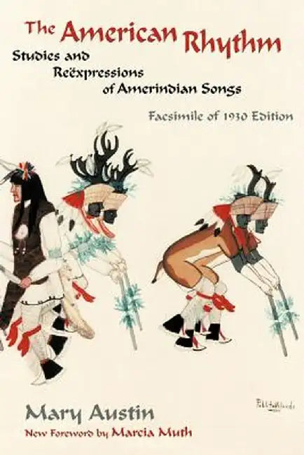 The American Rhythm by Mary Austin