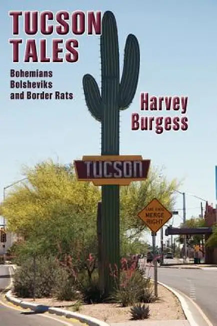Tucson Tales by Harvey Burgess