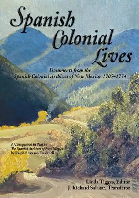 Spanish Colonial Lives, Softcover by Linda Tigges