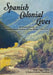 Spanish Colonial Lives, Softcover by Linda Tigges