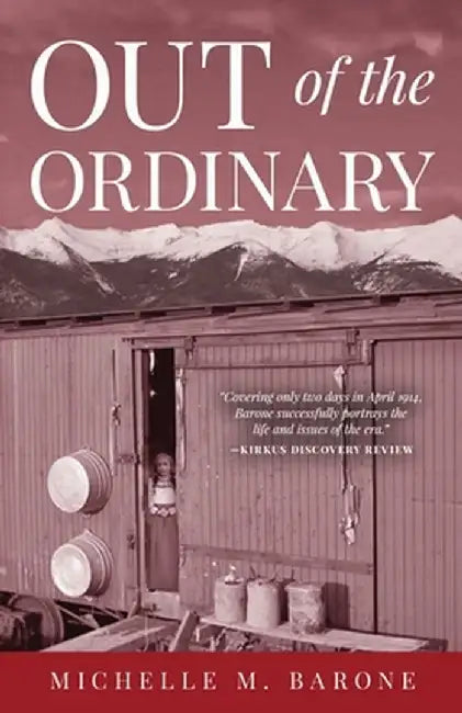 Out of the Ordinary by Michelle M. Barone