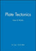 Plate Tectonics: How It Works by Allan Cox