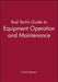 Rad Tech's Guide to Equipment Operation and Maintenance by Euclid Seeram