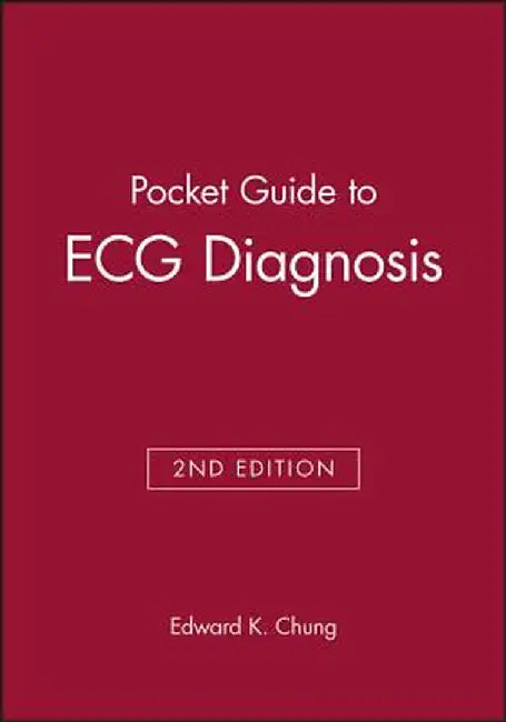 Pocket Guide to ECG Diagnosis by Edward K. Chung