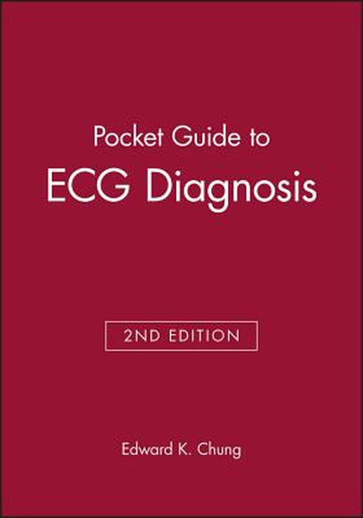 Pocket Guide to ECG Diagnosis by Edward K. Chung