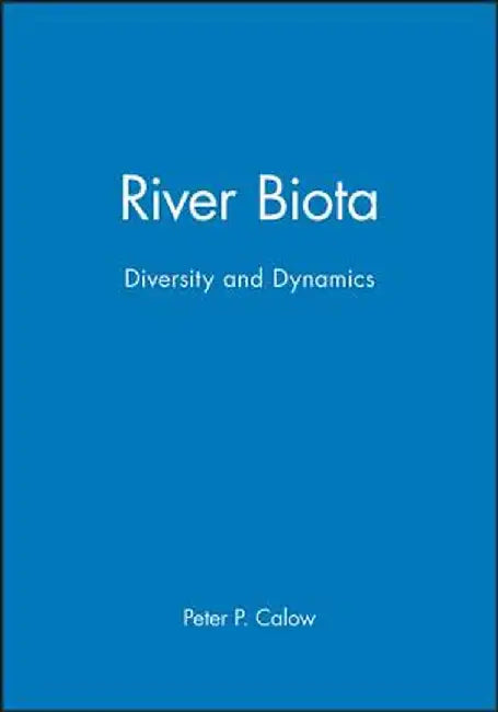 River Biota by Peter P. Calow