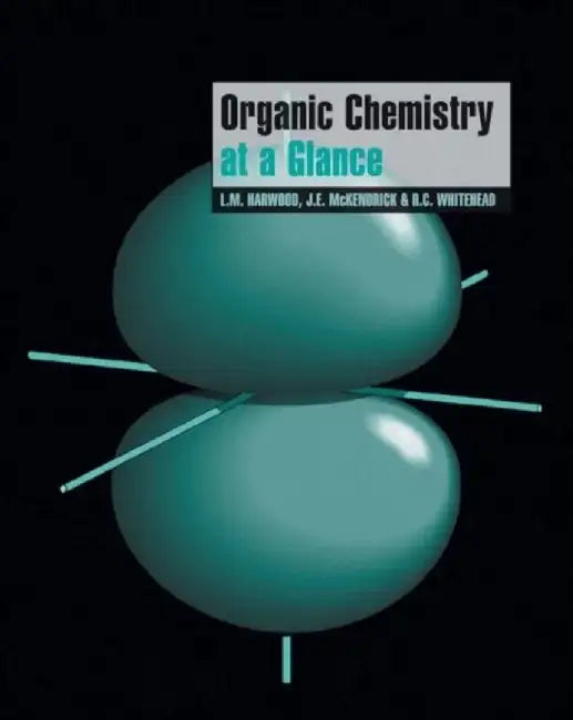 Organic Chemistry at a Glance by Laurence M. Harwood