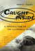 Caught Inside: A Surfer's Year on the California Coast by Daniel Duane