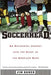 Soccerhead: An Accidental Journey Into the Heart of the American Game by Jim Haner