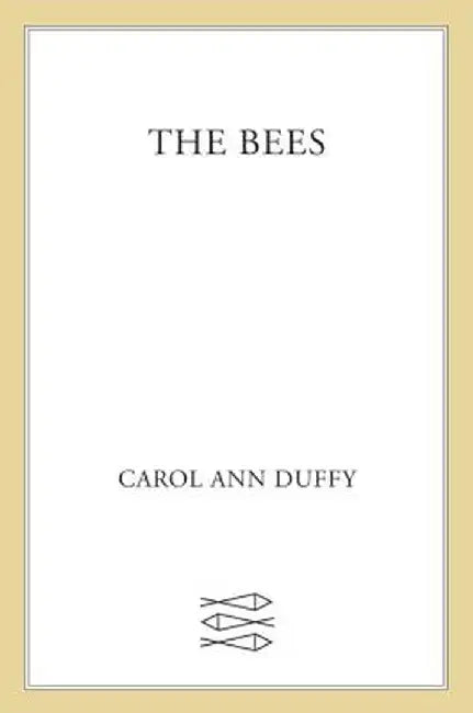 The Bees by Carol Ann Duffy