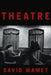 Theatre by David Mamet