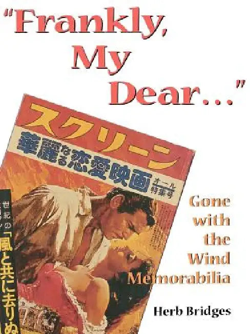 Frankly My Dear by Herb Bridges