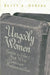 Ungodly Women: Gender and the First Wave of American Fundamentalism by Betty a. DeBerg