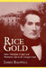 Rice Gold by James Bagwell