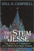 The Stem of Jesse: The Costs of Community at a 1960's Southern School by Will D. Campbell