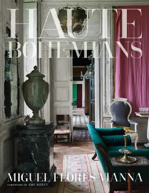 Haute Bohemians by Miguel Flores-Vianna