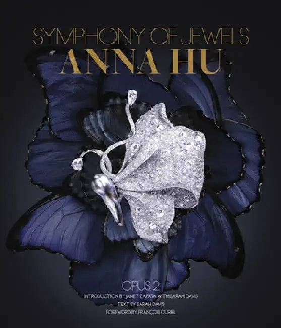 Anna Hu: Symphony of Jewels: Opus 2 by Sarah Davis
