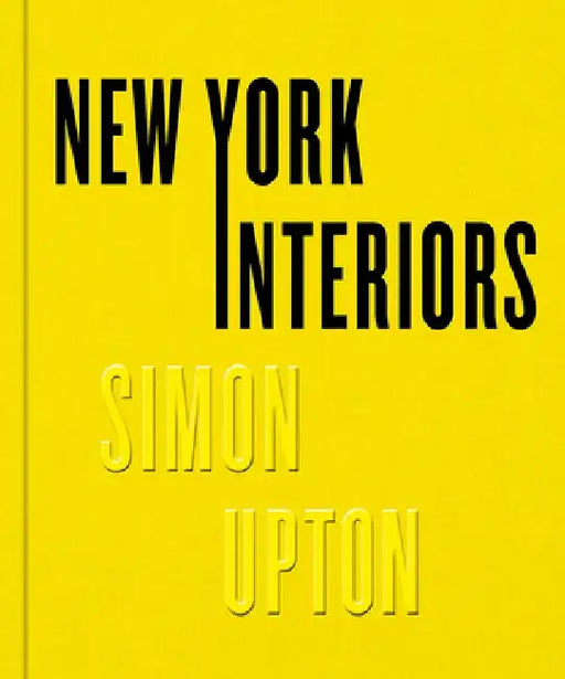New York Interiors by Simon Upton