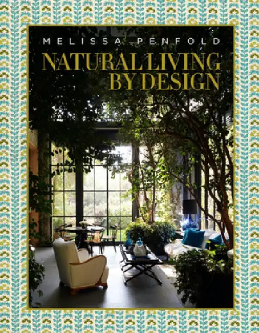 Natural Living by Design by Melissa Penfold