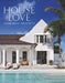 House Love: Moor Baker Architects--Step Into the Exquisitely Detailed Homes of the Florida-Based Firm Moor Baker Architects by Chris Baker, Peter Moor, Jessica Klewicki Glynn