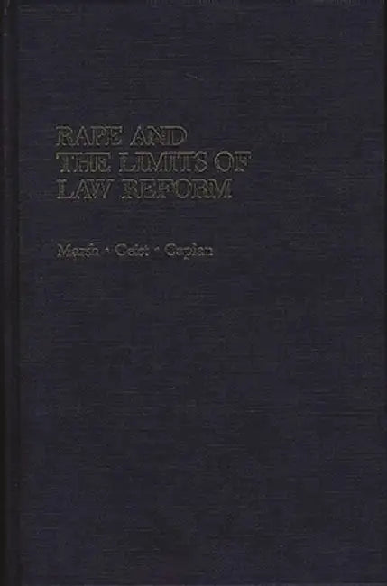 Rape and the Limits of Law Reform by Jeanne C. Marsh