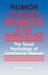 Rumor in the Marketplace: The Social Psychology of Commercial Hearsay by Frederick W. Koenig