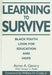 Learning to Survive: Black Youth Look for Education and Hope by Atron A. Gentry