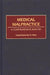 Medical Malpractice: A Comprehensive Analysis by Vasanthakumar Bhat