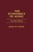 The Economics of Aging: Seventh Edition by James H. Schulz