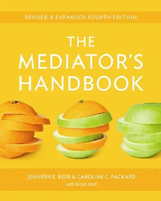 The Mediator's Handbook by Jennifer E. Beer