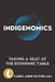 Indigenomics: Releasing the Power of Indigenous Economies