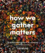How We Gather Matters: Sustainable Event Planning for Purpose and Impact