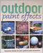 Outdoor Paint Effects by The Editors Of Creative Publishing International, Susan Cohen
