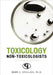 Toxicology for Non-Toxicologists by Mark E. Stelljes
